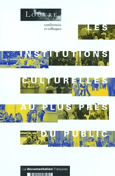 Les institutions culturelles au plus près du public : journées d'étude
