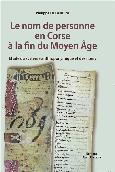 Le nom de personne en Corse à la fin du Moyen Age : étude du système anthroponymique et des noms