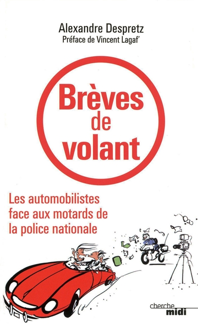 Brèves de volant : les automobilistes face aux motards de la police nationale