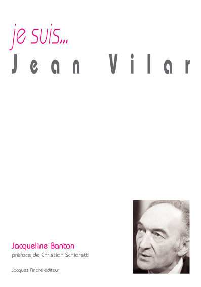 Je suis... Jean Vilar