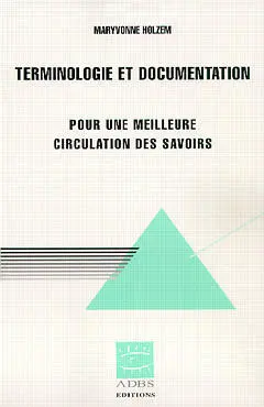 Terminologie et documentation : pour une meilleure circulation des savoirs