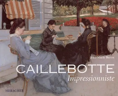 Caillebotte impressionniste