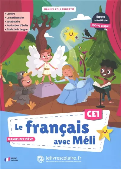 Le français avec Méli, CE1 : manuel collaboratif : manuel de l'élève
