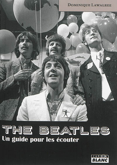 The Beatles : un guide pour les écouter