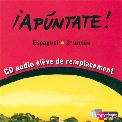 Apuntate, espagnol 2e année : CD audio élève de remplacement