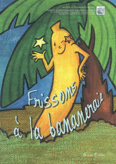 Frissons à la bananeraie : histoire imaginée par les élèves d'Aline Debouny, EFA AR, Spa