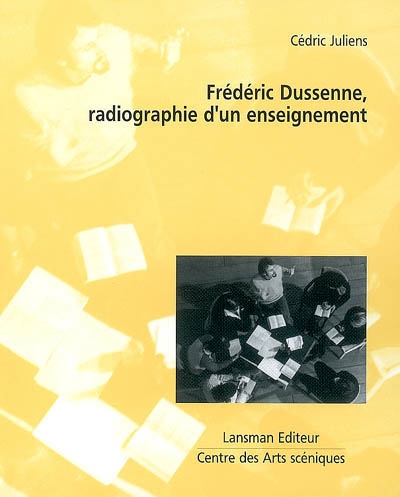 Frédéric Dussenne, radiographie d'un enseignement : conversation avec Frédéric Dussenne suivie d'une introduction sur les méthodistes