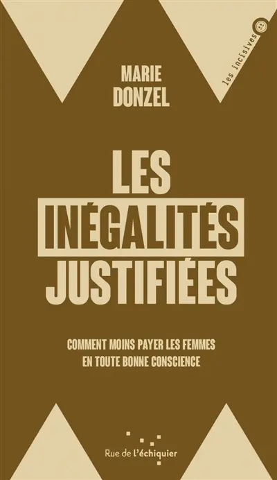 Les inégalités justifiées : comment moins payer les femmes en toute bonne conscience