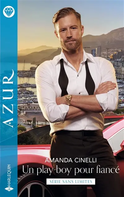 Un play-boy pour fiancé : sans limites