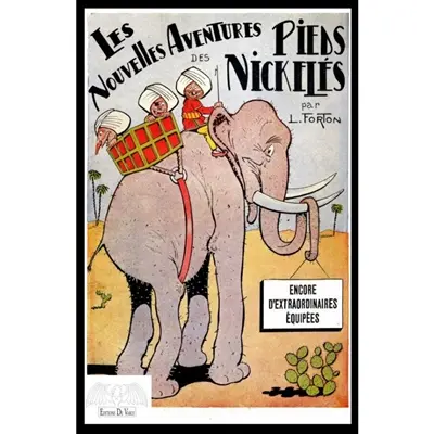 Les nouvelles aventures des Pieds nickelés. Vol. 5