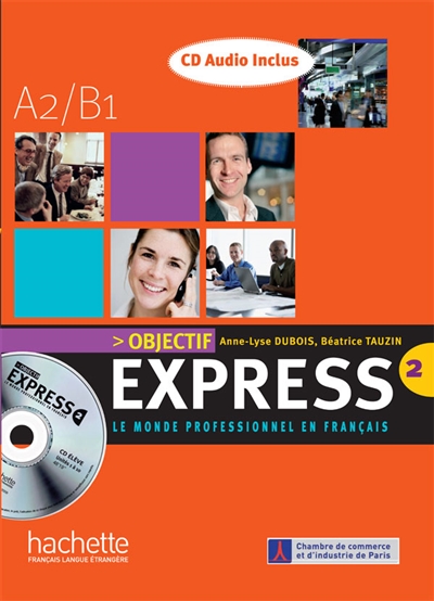Objectif express 2, le monde professionnel en français : A2-B1