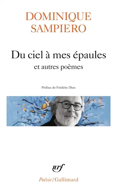 Du ciel à mes épaules : et autres poèmes