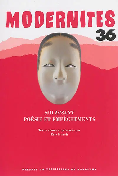 Modernités, n° 36. Soi-disant : poésie et empêchements