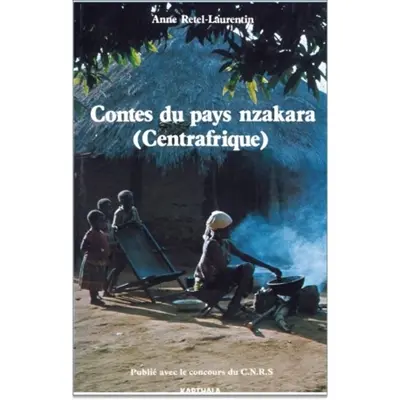 Contes du pays nzakara (Centrafrique)