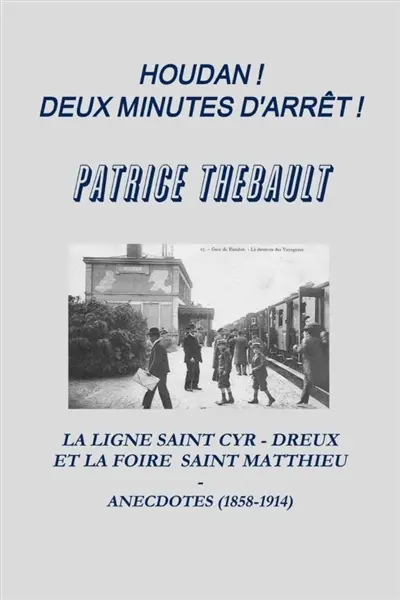 Houdan ! : Deux minutes d'arrêt !
