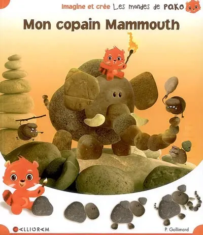 Les mondes de Pako. Vol. 1. Mon copain mammouth