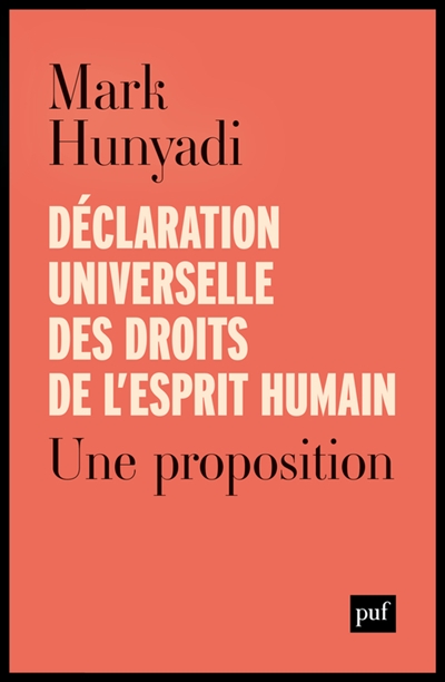 Déclaration universelle des droits de l'esprit humain : une proposition