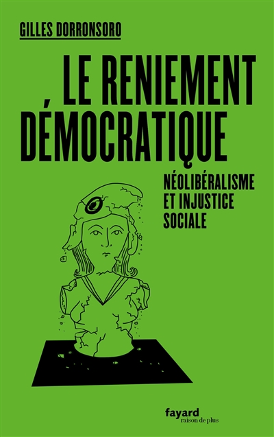 Le reniement démocratique : néolibéralisme et injustice sociale