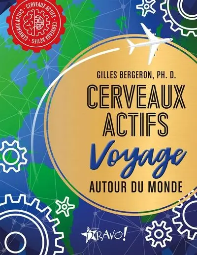 Cerveaux actifs : Voyage autour du monde