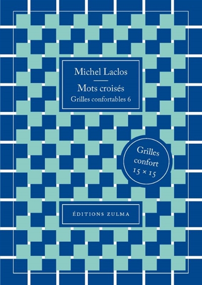 Mots croisés : grilles confortables. Vol. 6