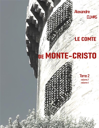 Le Comte de Monte-Cristo : Tome 2