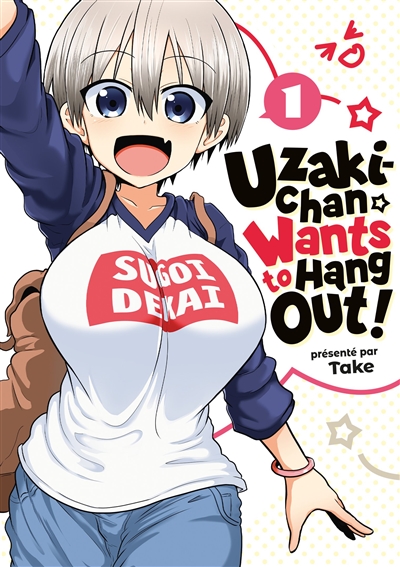 Uzaki-chan wants to hang out!. Vol. 1