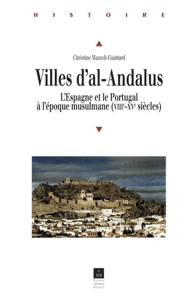 Villes d'al-Andalus : du VIIIe au XVe siècle