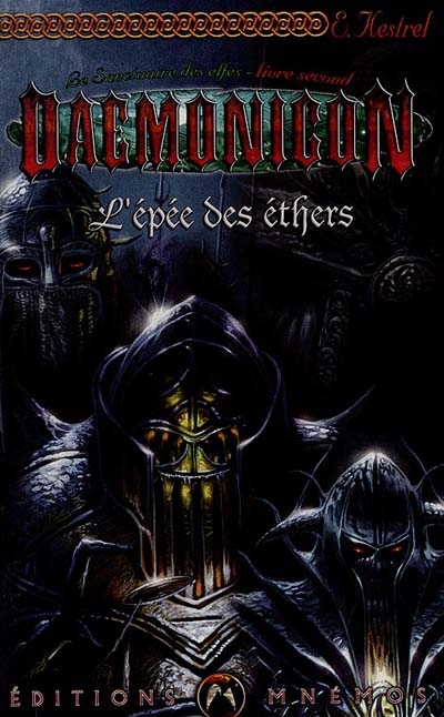Le sanctuaire des elfes. Vol. 2. L'épée des éthers