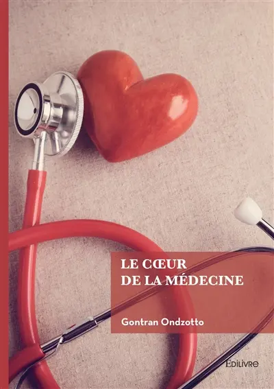Le Coeur de la médecine