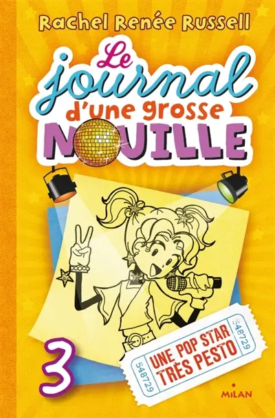Le journal d'une grosse nouille. Vol. 3. Une pop star très pesto
