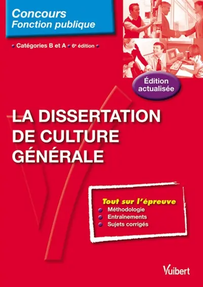 La dissertation de culture générale : catégories B et A