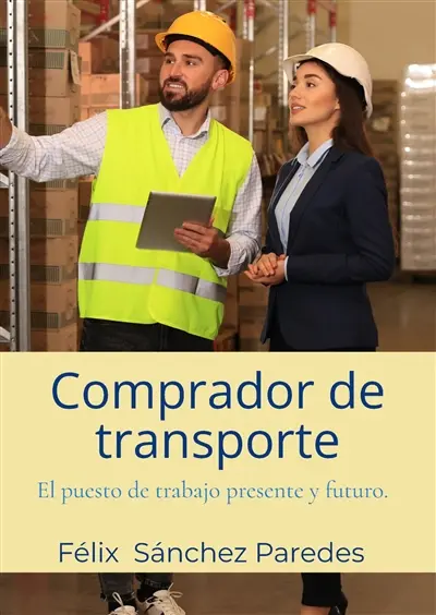 Comprador de transporte : El puesto de trabajo presente y futuro.