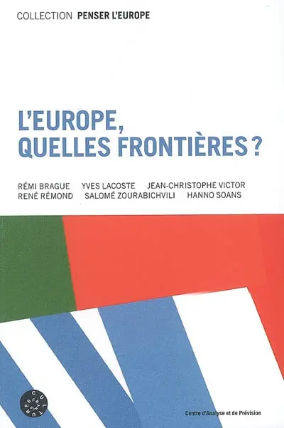 L'Europe, quelles frontières ?. What borders for Europe ?