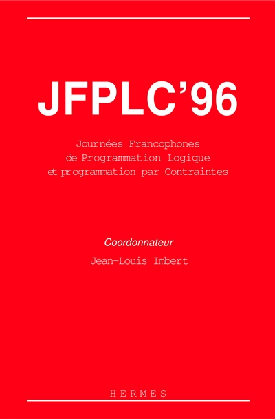 JFPLC 96 : actes des cinquièmes journées francophones de Programmation logique et programmation par contraintes
