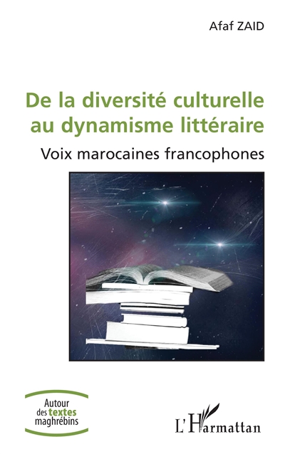 De la diversité culturelle au dynamisme littéraire : voix marocaines francophones