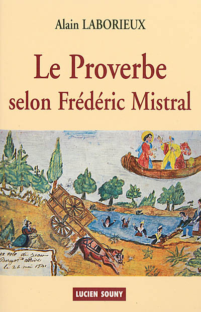 Le proverbe selon Frédéric Mistral