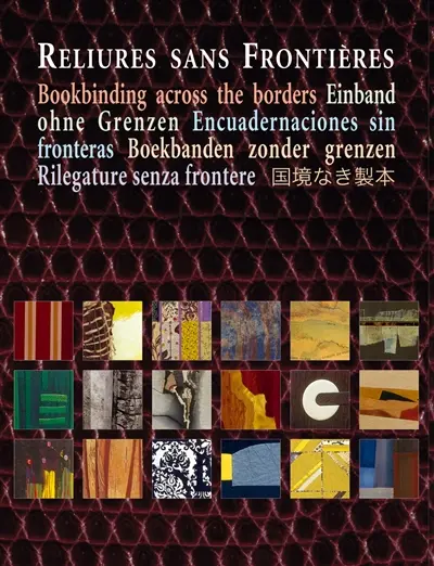 Reliures sans frontières. Bookbinding across the borders. Bucheinband ohne Grenzen