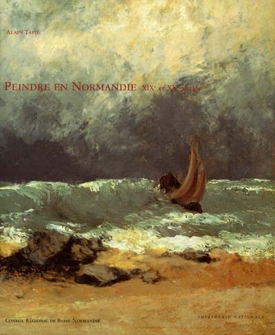 Peindre en Normandie : XIXe et XXe siècles