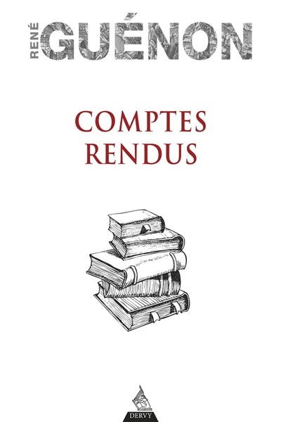 Comptes rendus - René Guénon