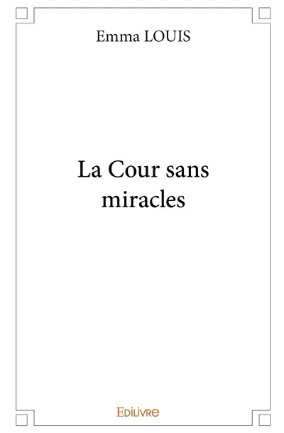La cour sans miracles