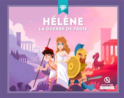 Hélène : la guerre de Troie