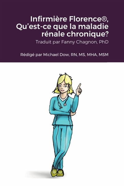 Infirmière Florence®, Qu'est-ce que la maladie rénale chronique ?