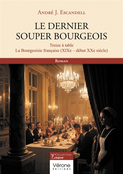 Le dernier souper bourgeois...