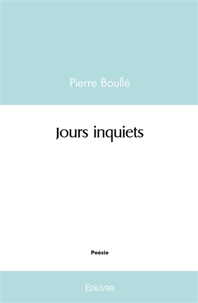Jours inquiets