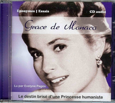 Grace de Monaco : le destin brisé d'une princesse humaniste