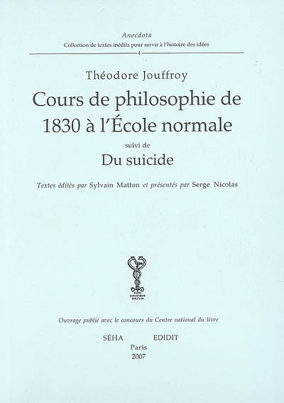 Cours de philosophie de 1830 à l'Ecole normale. Du suicide