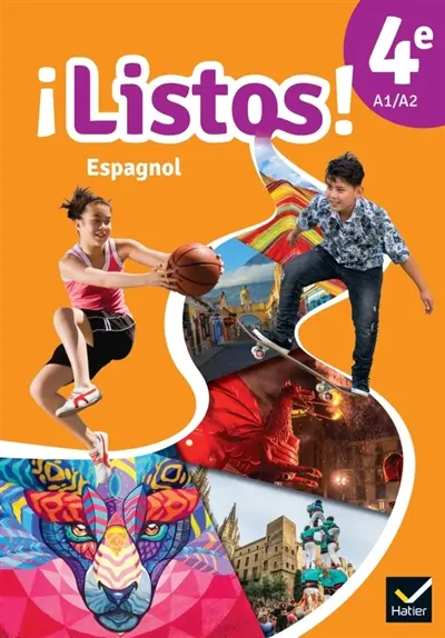 Listos ! espagnol 4e, A1-A2 : livre élève Listos ! espagnol 4e, A1-A2 : livre élève