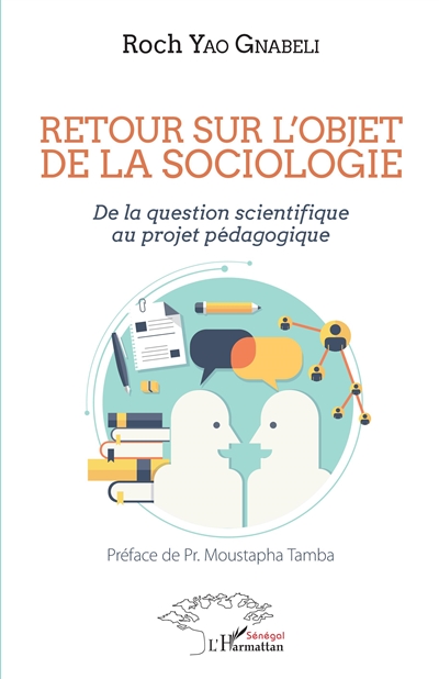 Retour sur l'objet de la sociologie : de la question scientifique au projet pédagogique