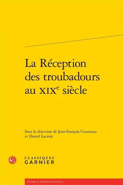 La réception des troubadours au XIXe siècle