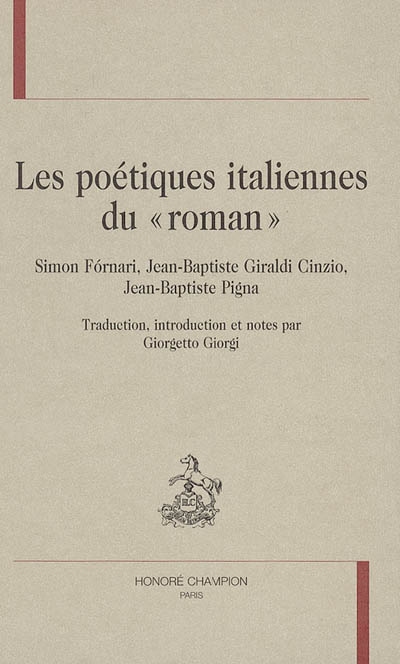 Les poétiques italiennes du roman : Simon Fornari, Jean-Baptiste Giraldi Cinzio, Jean-Baptiste Pigna